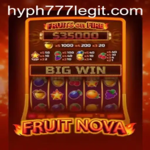 Exploring the Exciting World of FruitNova and HYPH777
